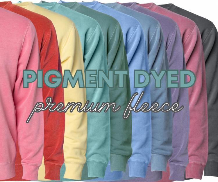 Pigment Dyed Premium Fleece